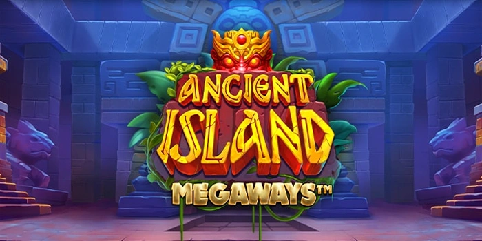 Trik Agar Menangkan Jackpot Besar Slot Ancient Island Megaways