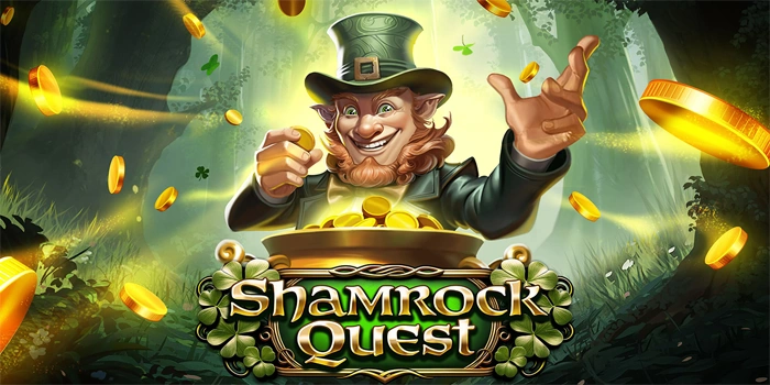 Strategi Bermain Slot Shamrock Quest Agar Meraih Cuan Maksimal