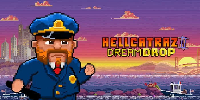 Cara Mudah Mendapatkan Jackpot Di Slot Hellcatraz 2 Dream Drop
