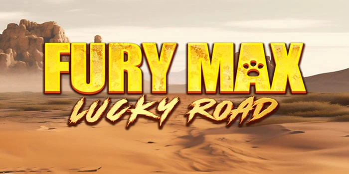 Rahasia Sukses Jackpot Bermain di Slot Fury Max Lucky Road