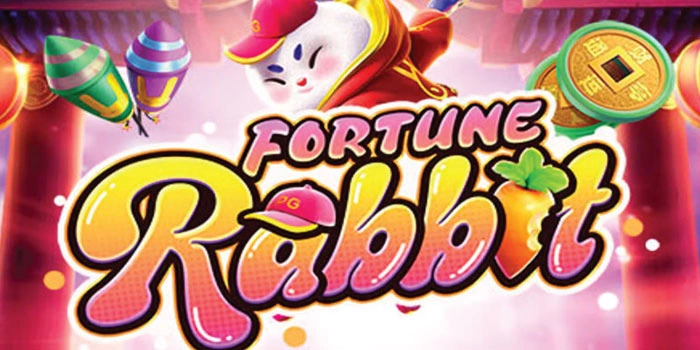 Trik Meningkatkan Peluang Menang Di Slot Fortune Rabbit